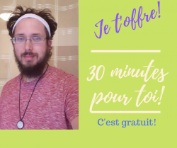 30 minutes GRATUITES!